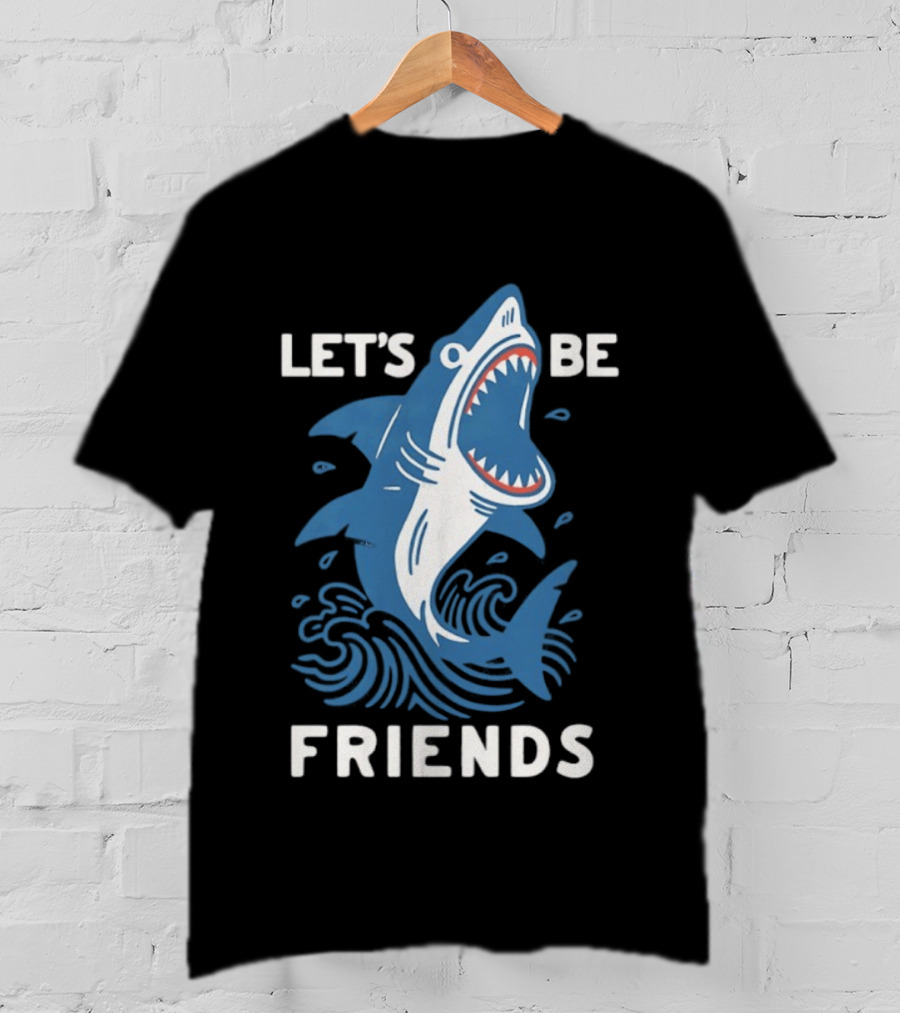 Let's Be Friends Shark Waves T-Shirt