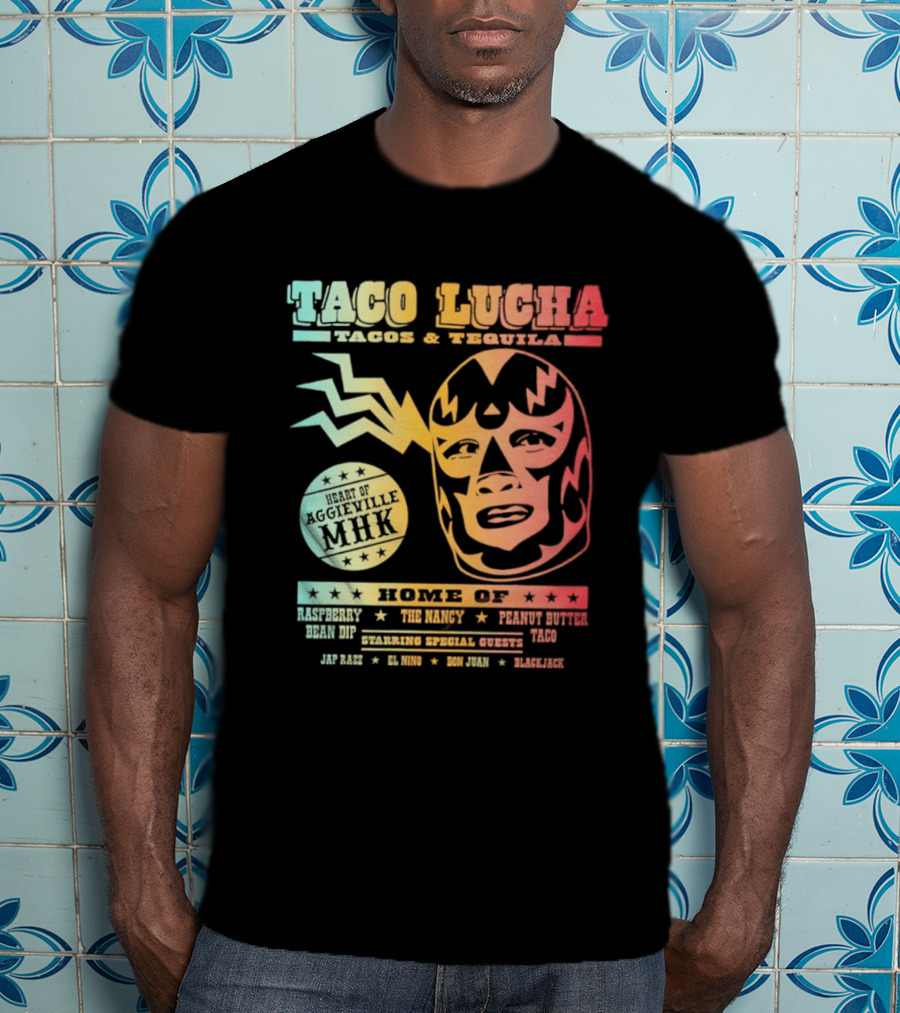 Taco Lucha Tacos And Tequila Luchador Heart Of Aggieville MHK Manhattan Kansas T-Shirt