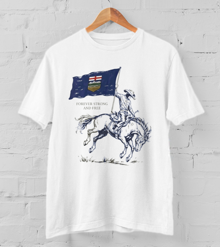 Alberta Flag Forever Strong And Free Bronco Rider Cowboy T-Shirt