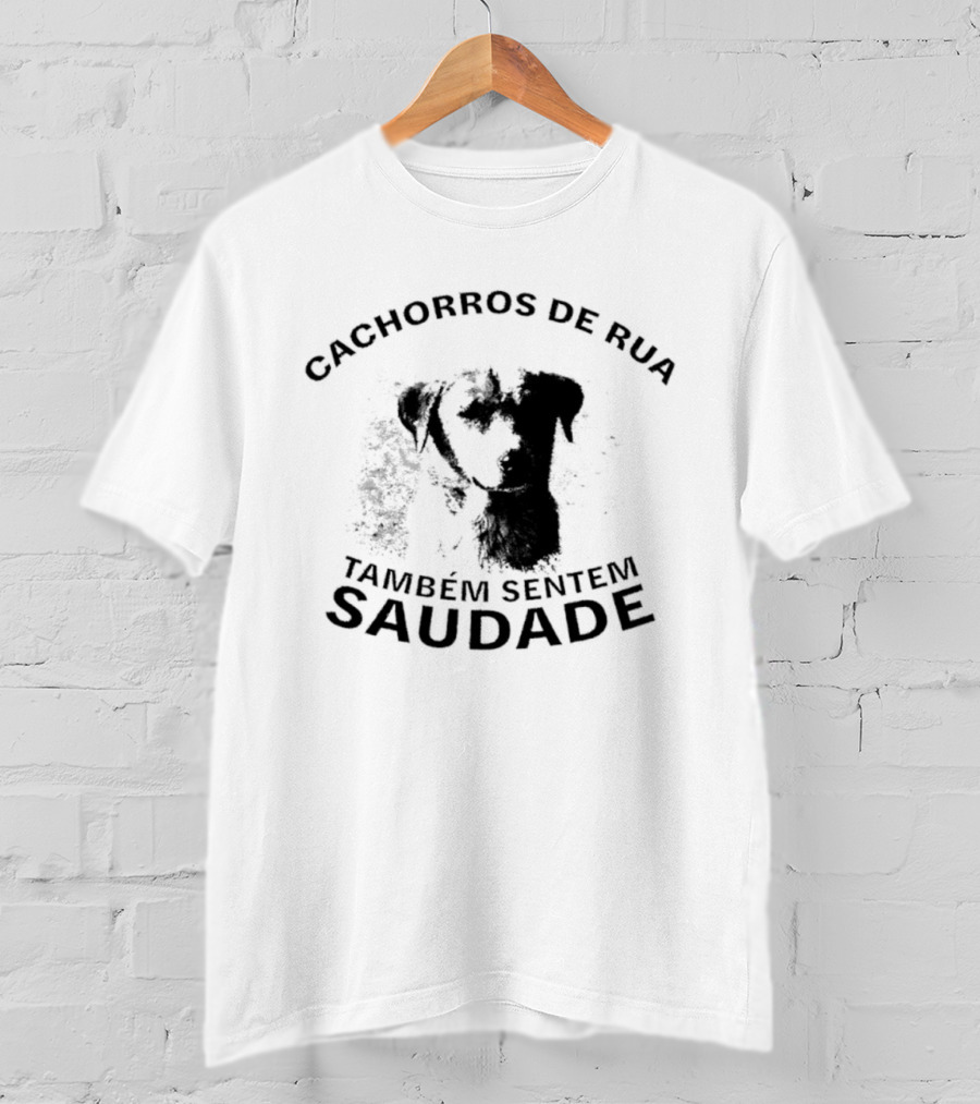 Cachorros De Rua Também Sentem Saudade Sentimental Street Dogs T-Shirt