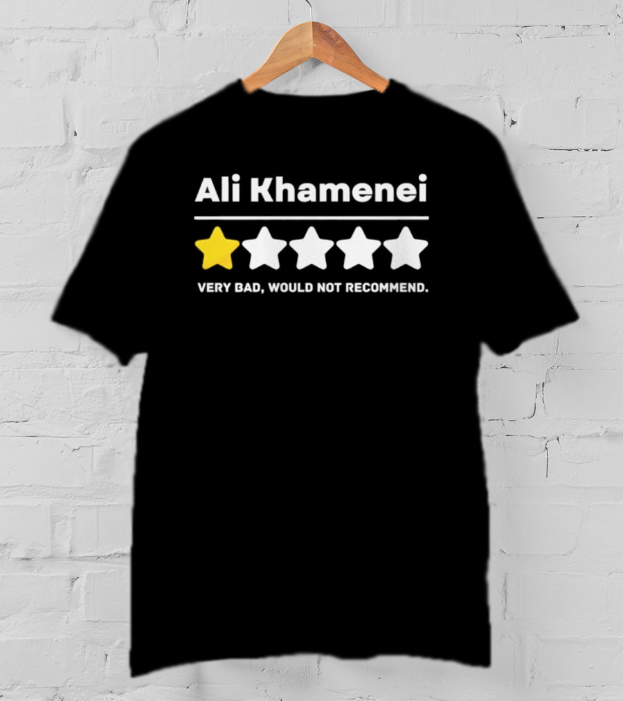 Ali Khamenei One Star Very Bad Would Not Recommend Rating T-Shirt