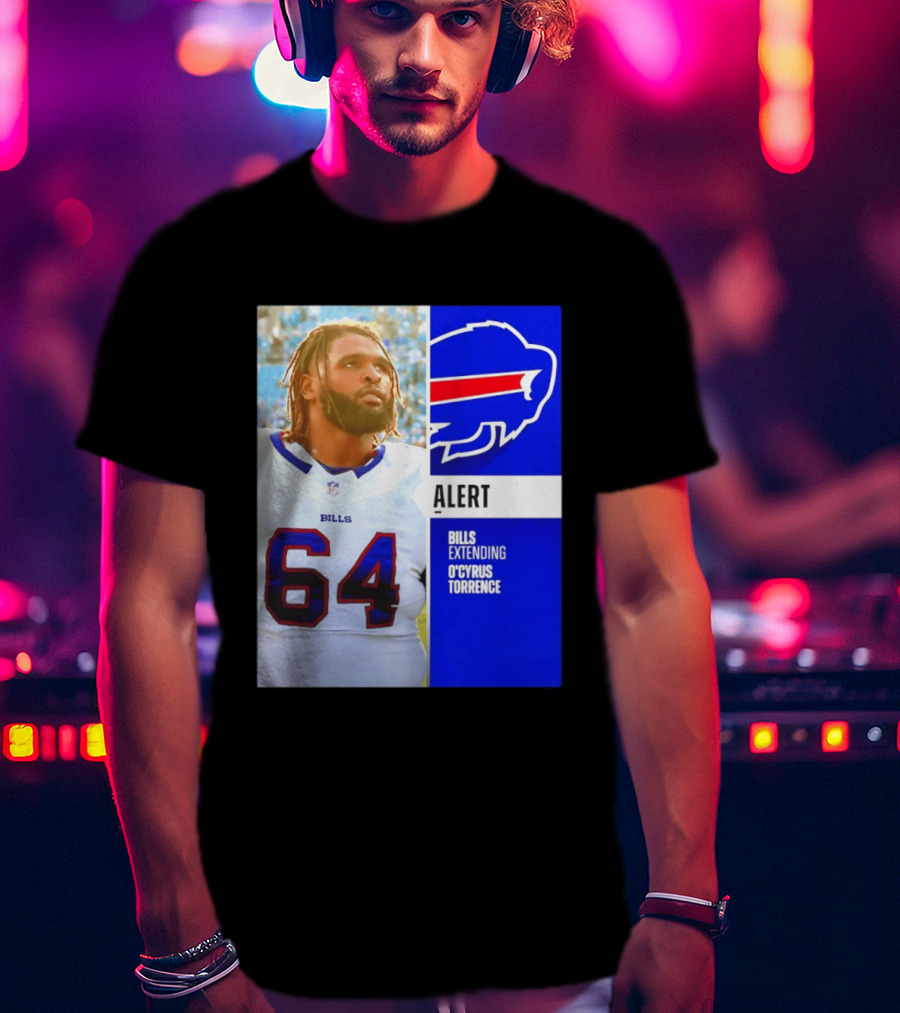 Buffalo Bills Alert Extending O'Cyrus Torrence Number 64 T-Shirt