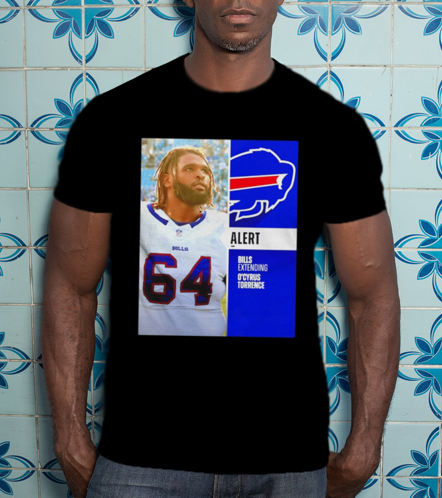 Buffalo Bills Alert Extending O'Cyrus Torrence Number 64 T-Shirt