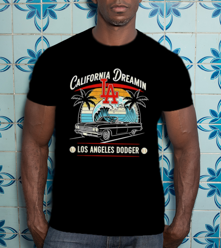 California Dreamin LA Los Angeles Dodger Vintage Car Surf Palms Sunset Waves T-Shirt