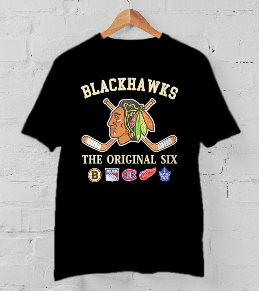 Blackhawks The Original Six Boston Bruins New York Rangers Montreal Canadiens Detroit Red Wings Toronto Maple Leafs T-Shirt