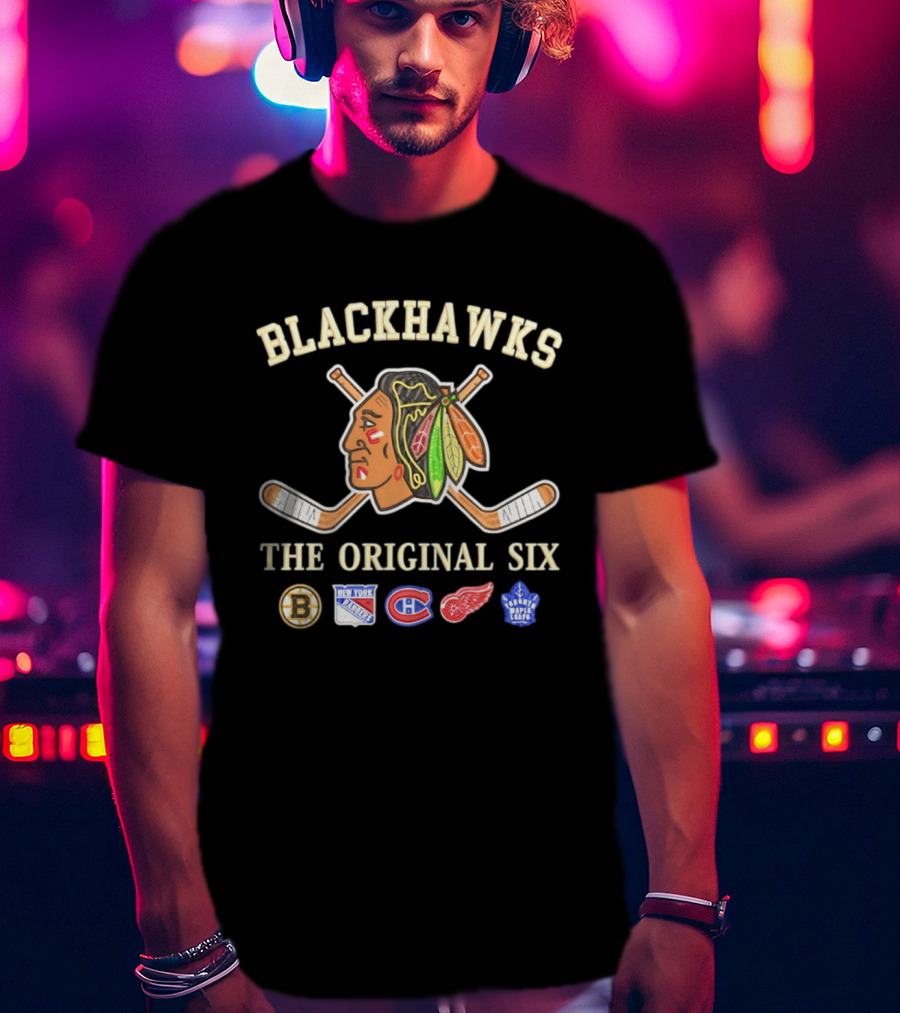 Blackhawks The Original Six Boston Bruins New York Rangers Montreal Canadiens Detroit Red Wings Toronto Maple Leafs T-Shirt