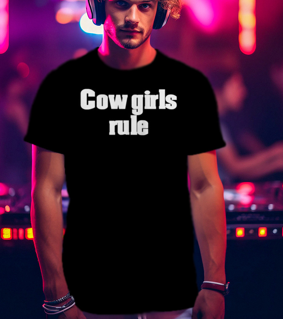 Cowgirls Rule Western Empowerment T-Shirt