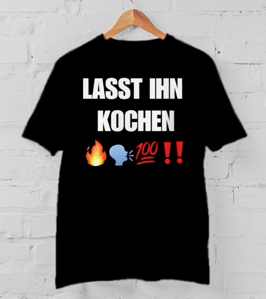 Lasst Ihn Kochen Fire Emoji 100 Exclamation Marks T-Shirt