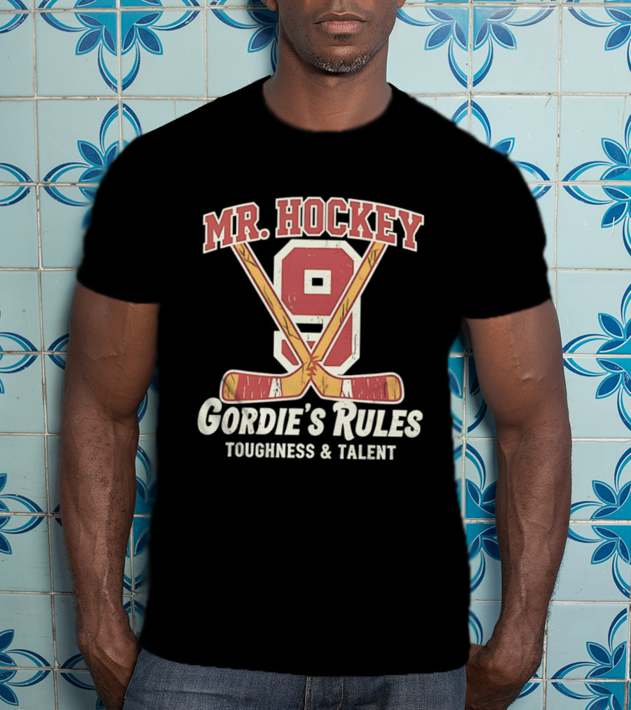 Mr Hockey Gordie's Rules Toughness Talent 9 T-Shirt