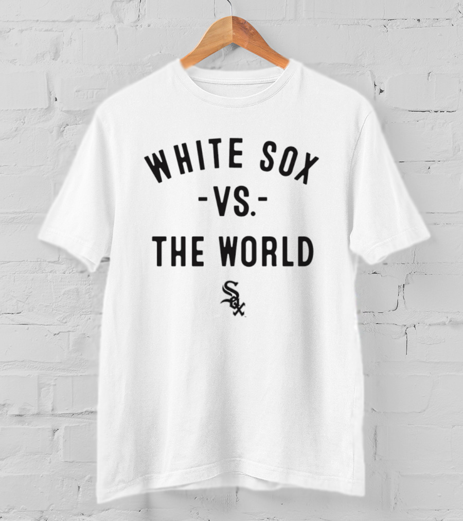 White Sox Vs The World MLB 2026 Season T-Shirt