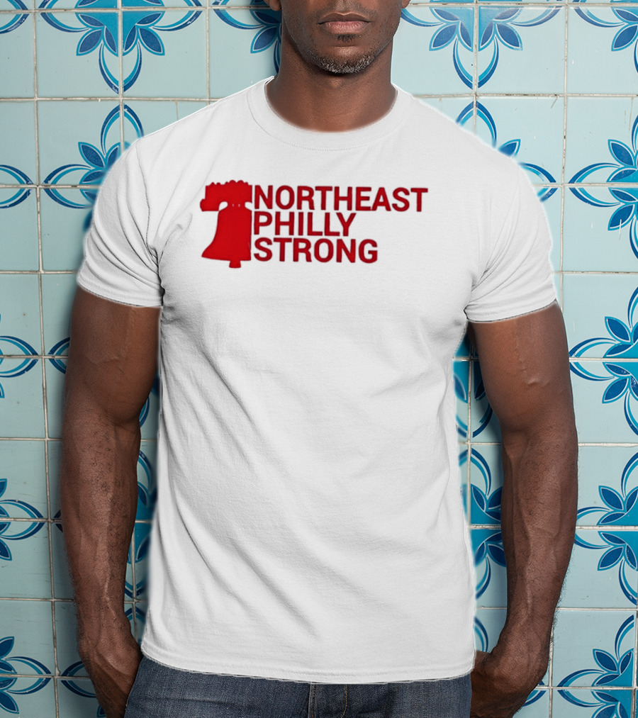 Northeast Philly Strong Liberty Bell T-Shirt