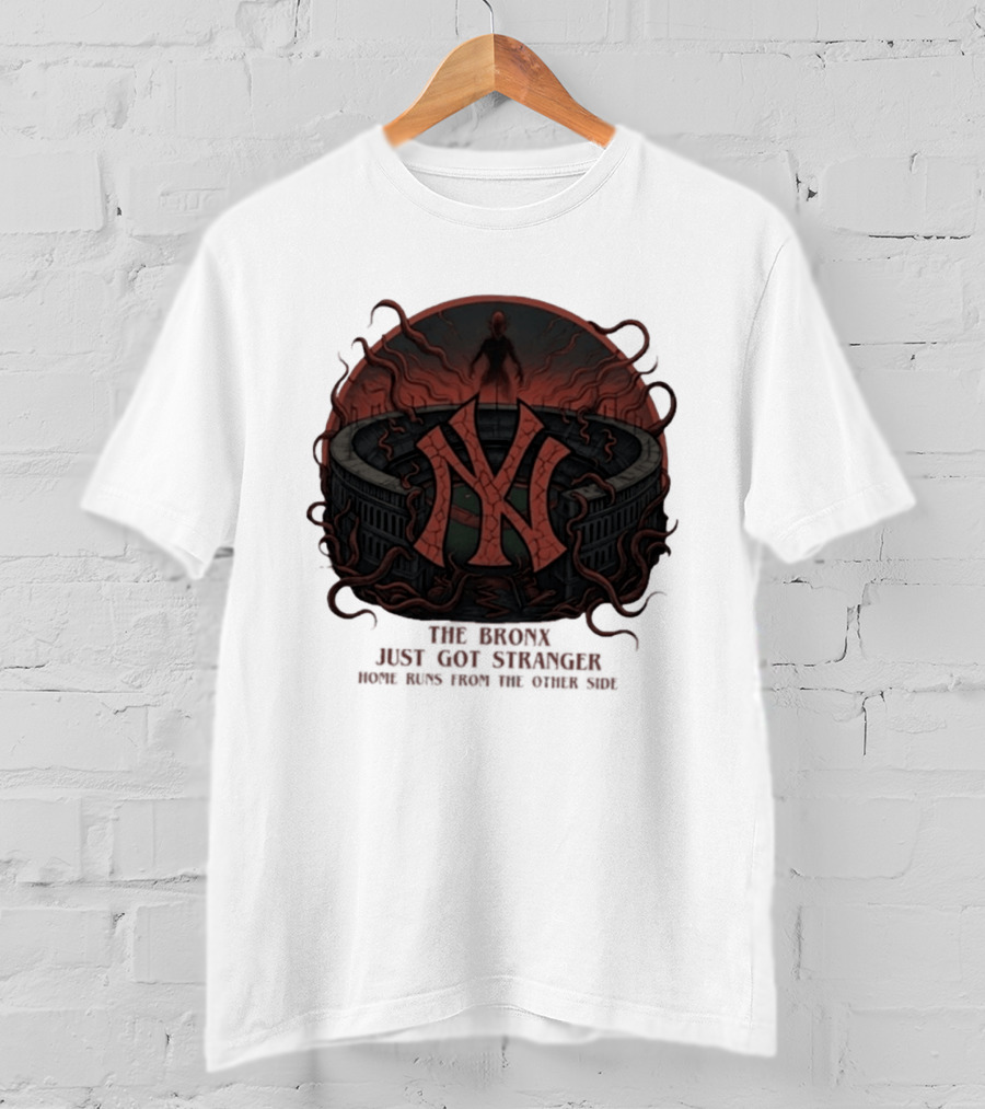 Yankees Stranger Things Mashup The Bronx Just Got Stranger Home Runs Other Side T-Shirt
