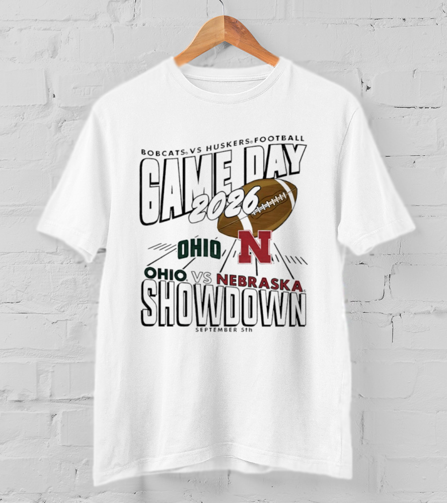 Bobcats Vs Huskers Football Game Day 2026 Ohio Vs Nebraska Showdown September 5th T-Shirt