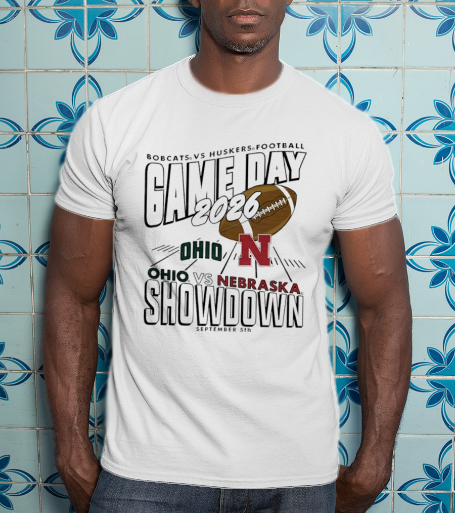 Bobcats Vs Huskers Football Game Day 2026 Ohio Vs Nebraska Showdown September 5th T-Shirt