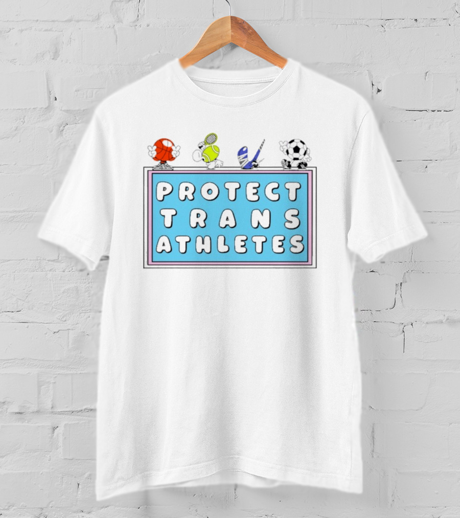 Protect Trans Athletes Sports Advocacy Basketball Tennis American Football Soccer T-Shirt