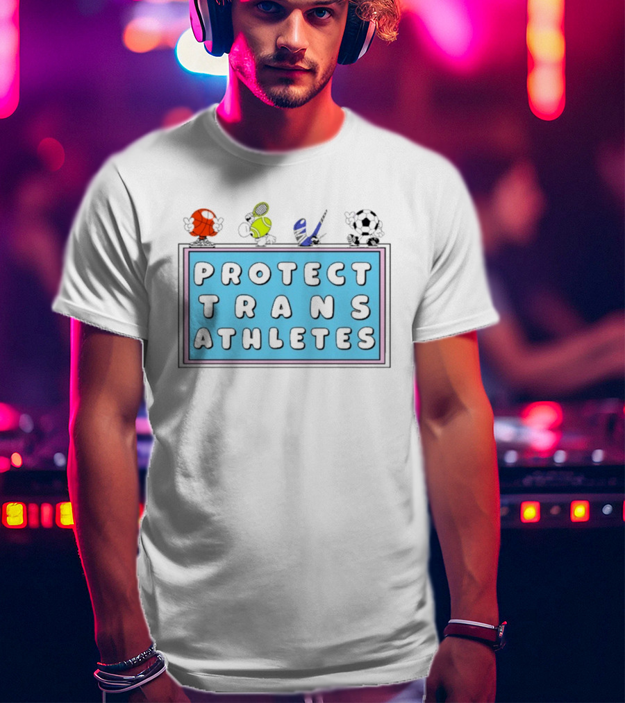 Protect Trans Athletes Sports Advocacy Basketball Tennis American Football Soccer T-Shirt
