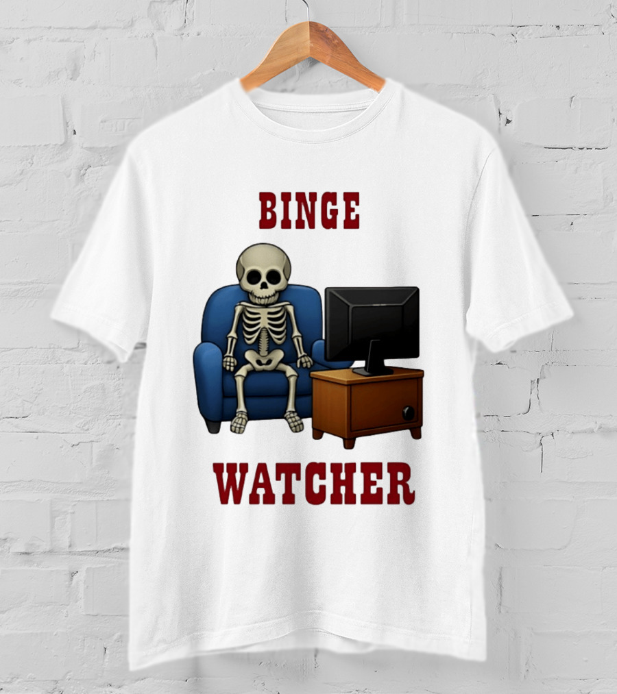 Binge Er Skeleton On Couch With TV T-Shirt