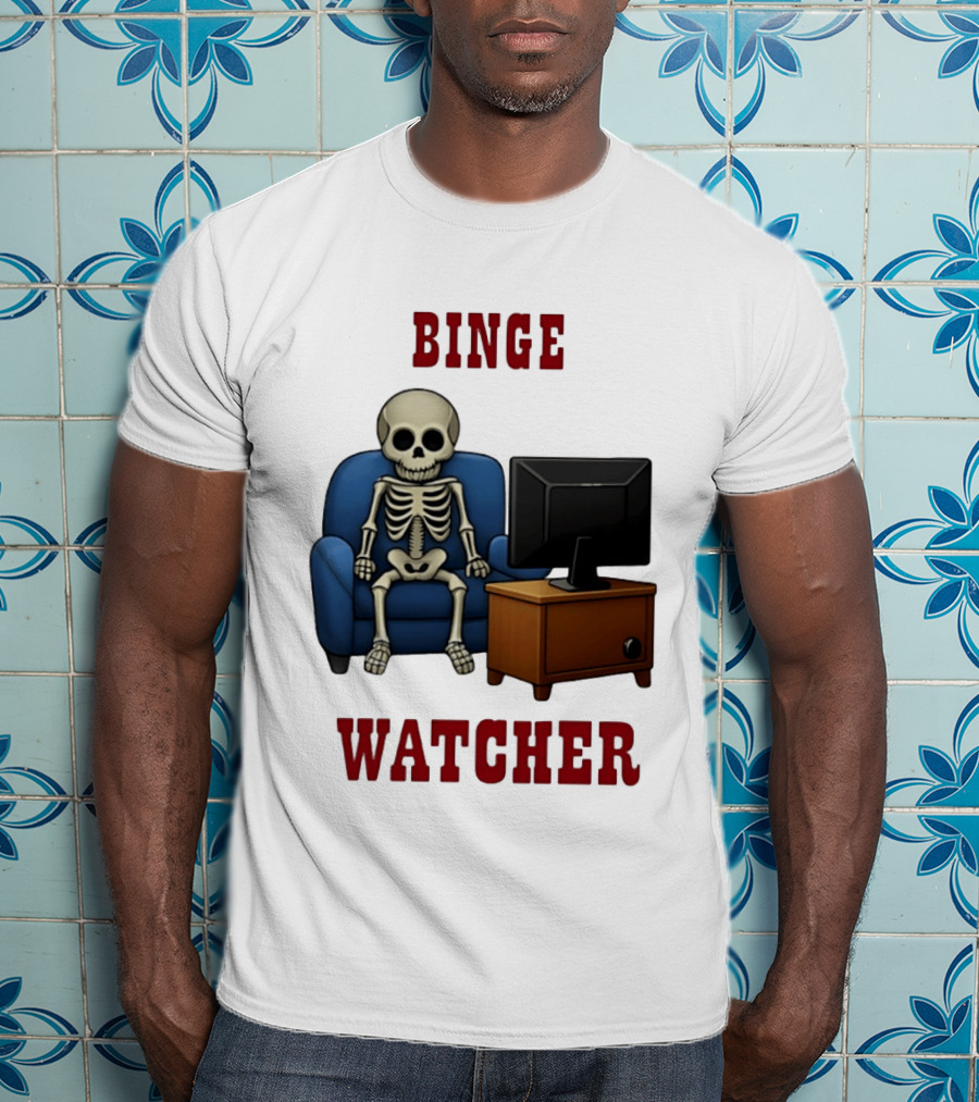 Binge Er Skeleton On Couch With TV T-Shirt