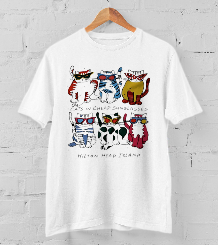 Cats In Cheap Sunglasses Hilton Head Island Fun Feline Beach Vibes T-Shirt