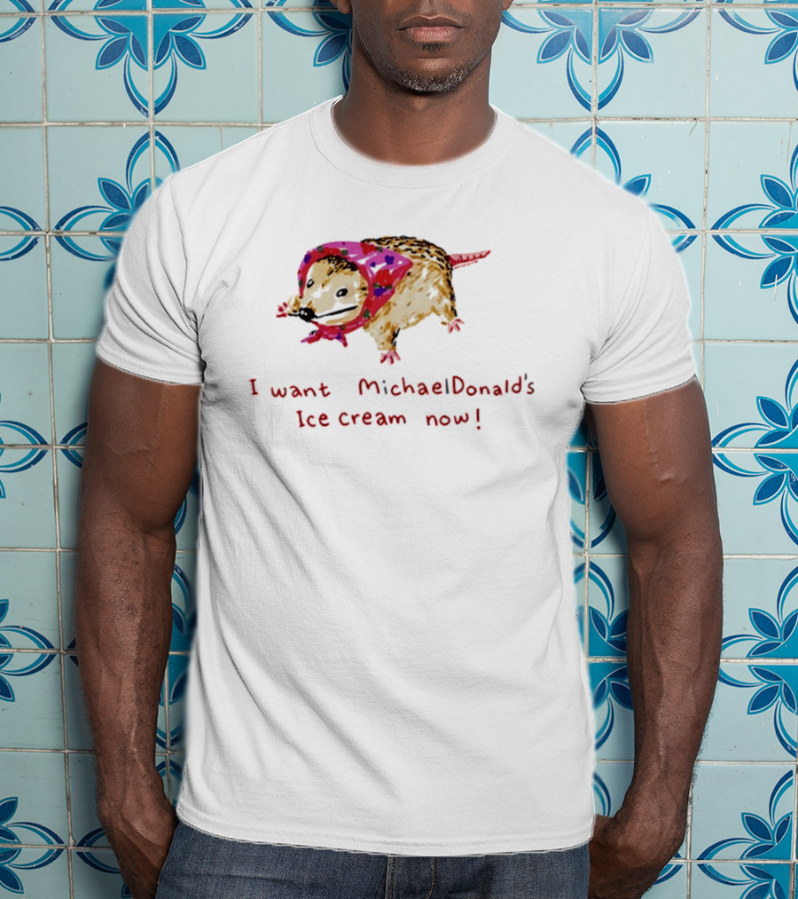 I Want MichaelDonald's Ice Cream Now Opossum In Pink Bandana T-Shirt