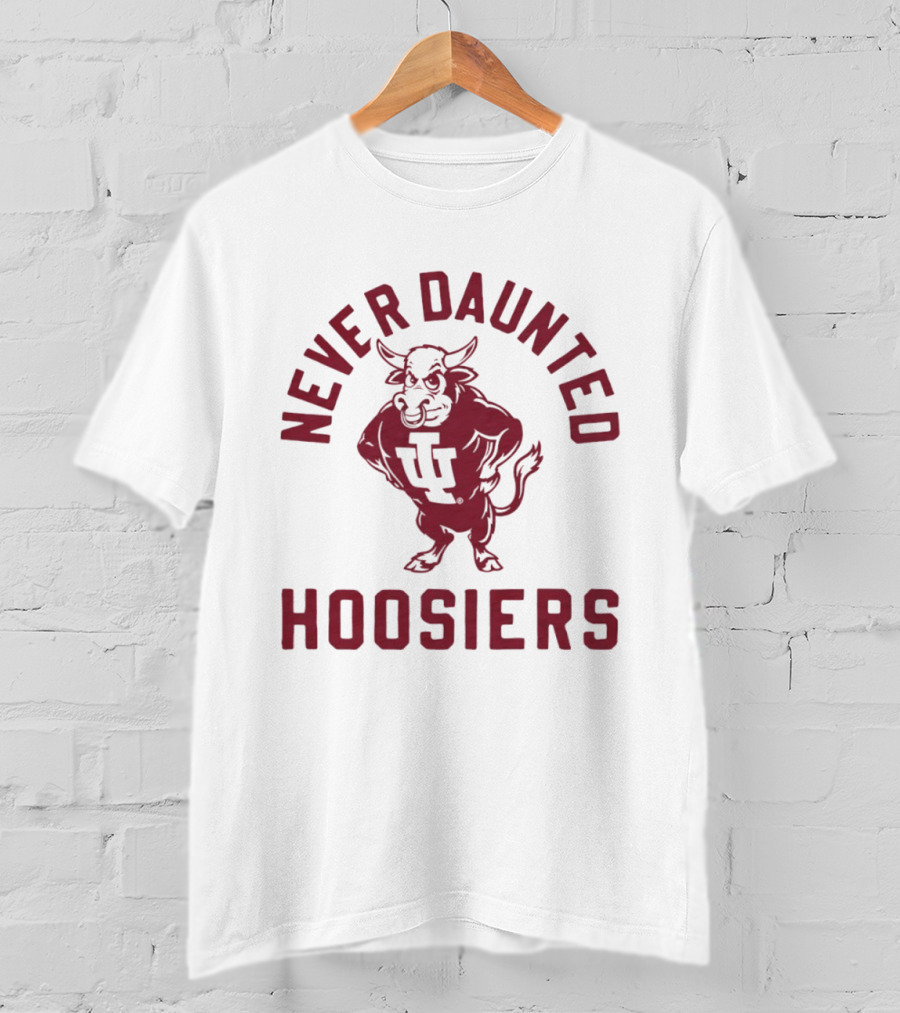 Never Daunted Hoosiers IU Mascot Indiana Spirit T-Shirt