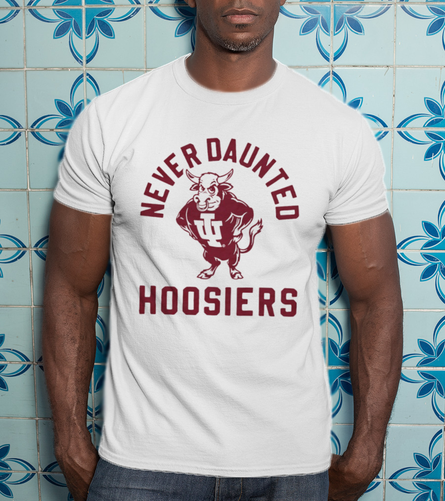 Never Daunted Hoosiers IU Mascot Indiana Spirit T-Shirt
