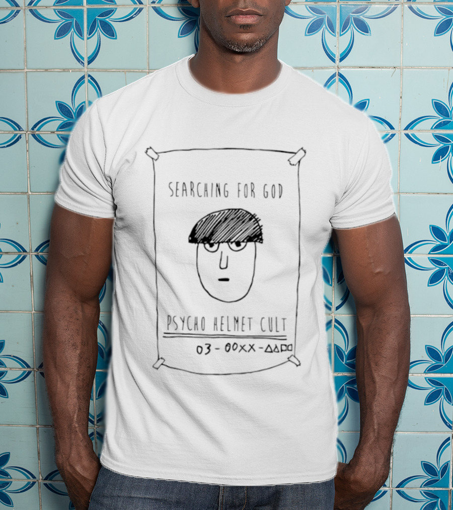 Psycho Helmet Cult Searching For God 03 000X AX50 T-Shirt