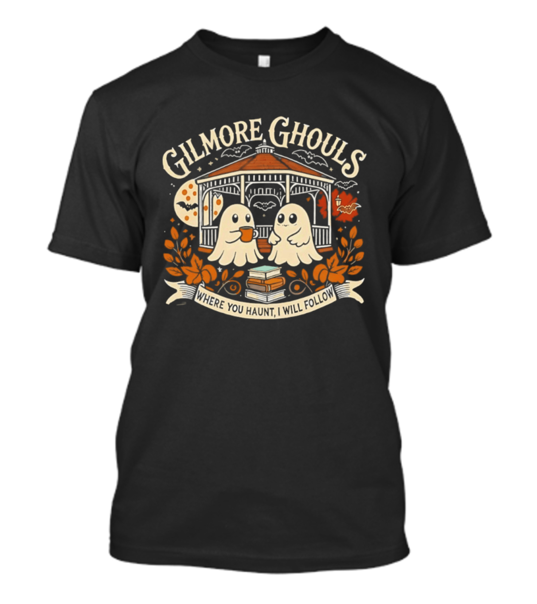 Gilmore Ghouls Where You Haunt I Will Follow Coffee Ghosts Halloween T-Shirt