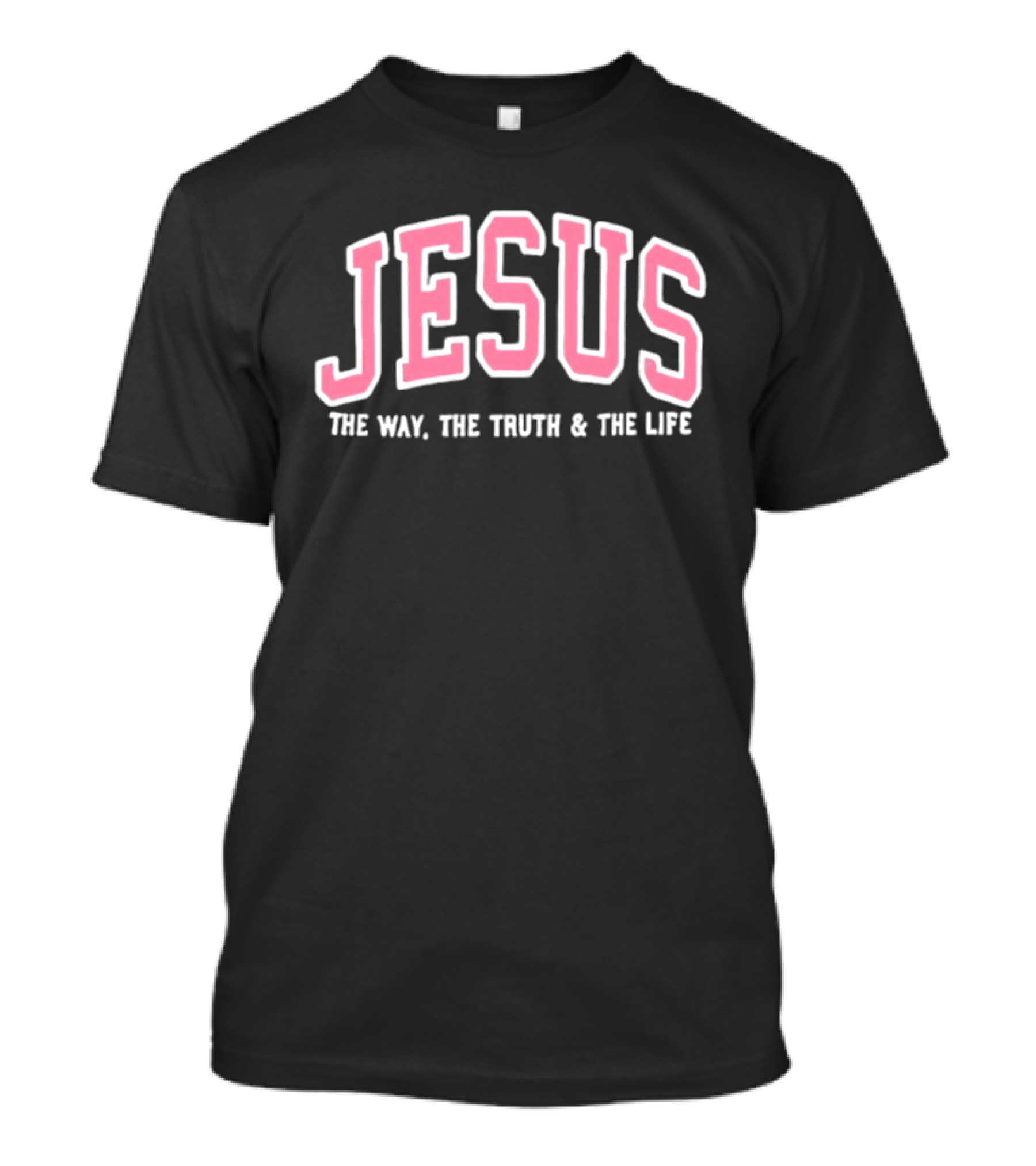 Jesus The Way The Truth And The Life Bold Varsity T-Shirt