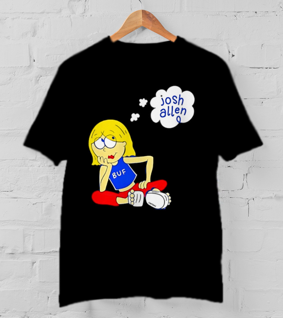 BUF Girl Thinking About Josh Allen Buffalo Bills T-Shirt