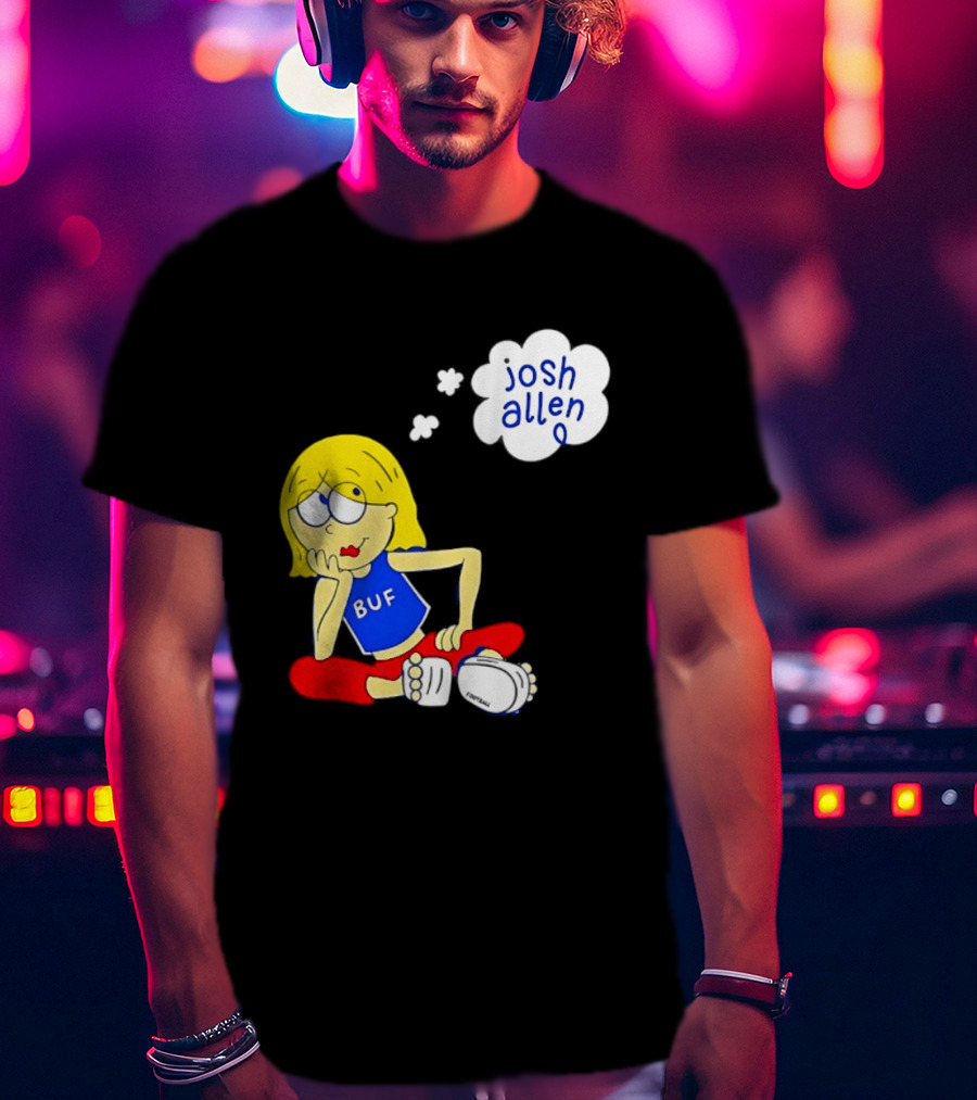 BUF Girl Thinking About Josh Allen Buffalo Bills T-Shirt