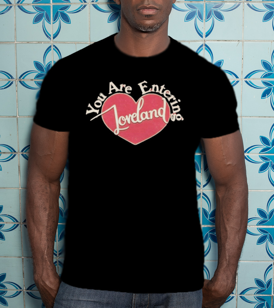 You Are Entering Loveland Heart Ella Bright T-Shirt