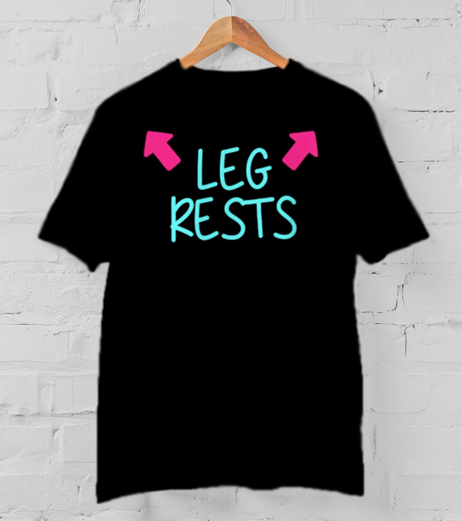 Leg Rests Light Blue Text Pink Arrows T-Shirt