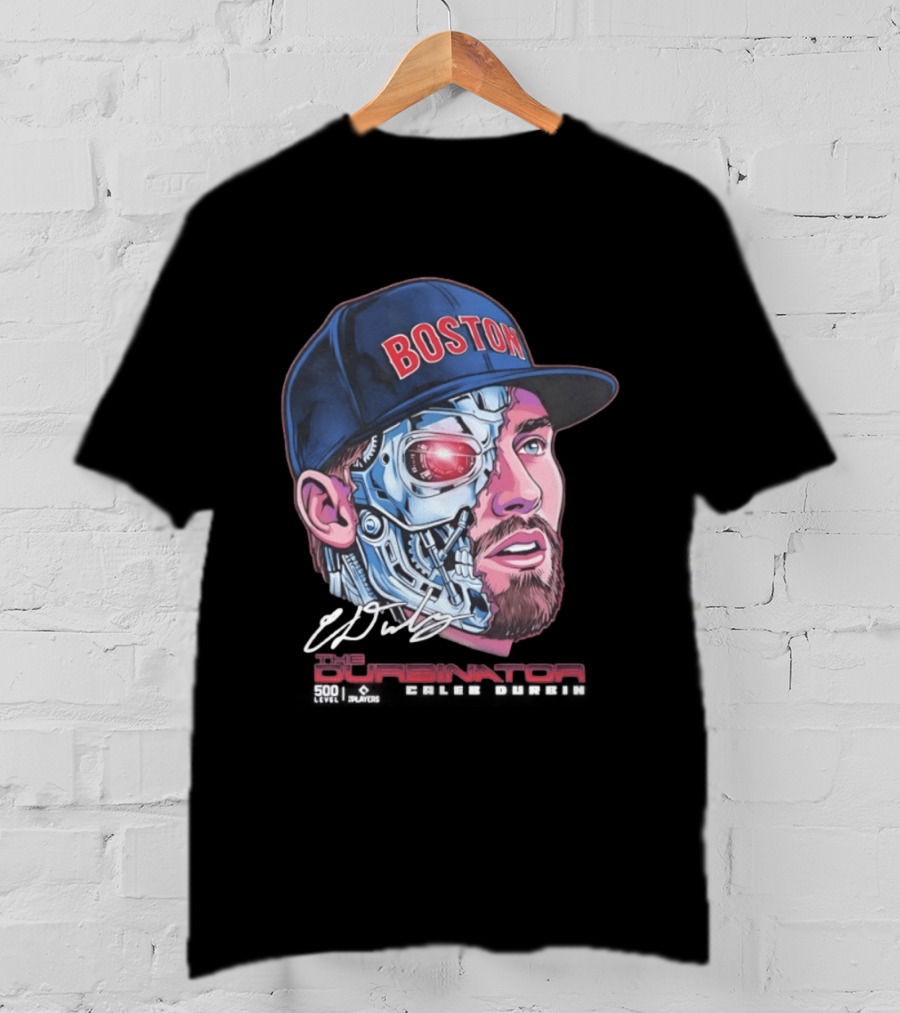 Boston Red Sox The Durbinator Caleb Durbin Cyborg Baseball T-Shirt