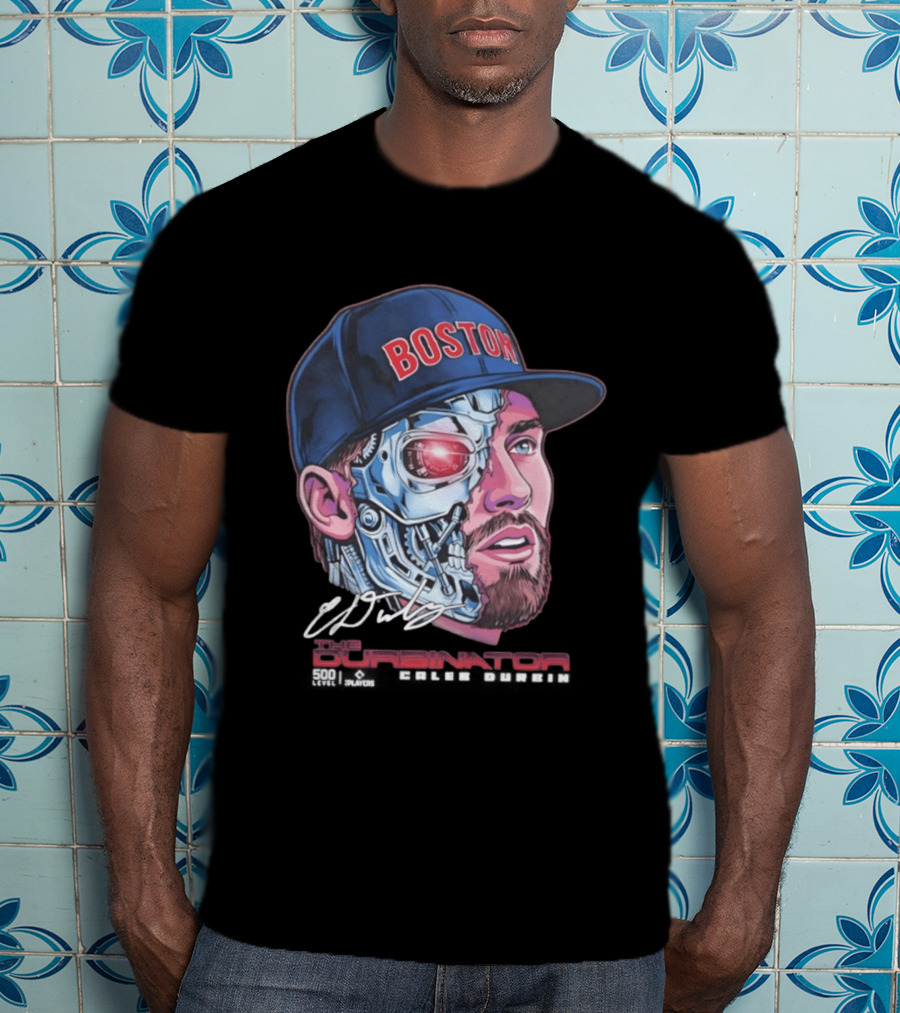 Boston Red Sox The Durbinator Caleb Durbin Cyborg Baseball T-Shirt