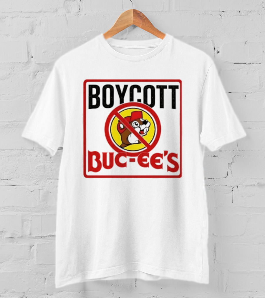 Boycott Buc Ee's Gas Station Protest No T-Shirt
