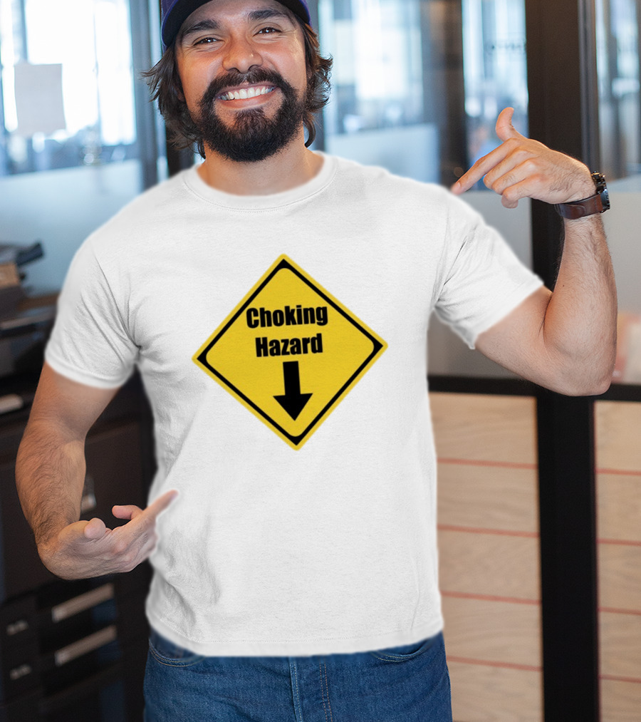 Choking Hazard Warning Sign Down Arrow T-Shirt