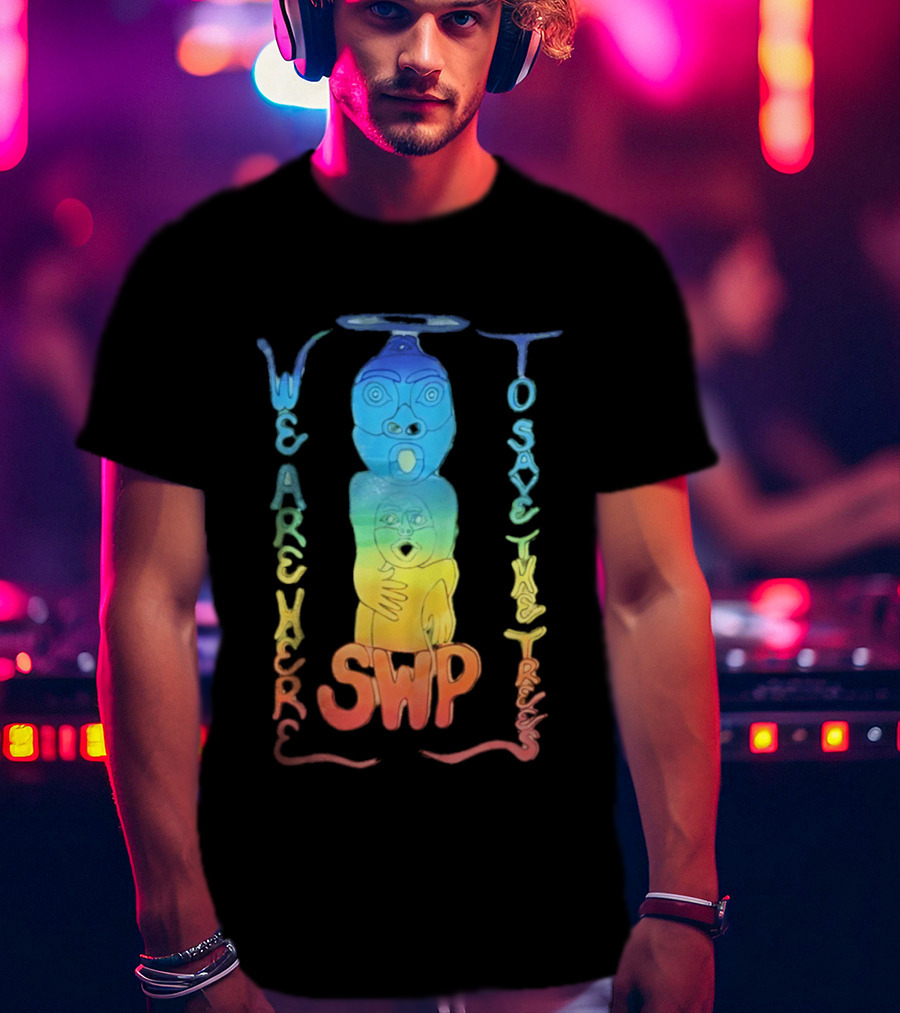 We Are Here To Save The Trees SWP LGBT Rainbow Totem T-Shirt
