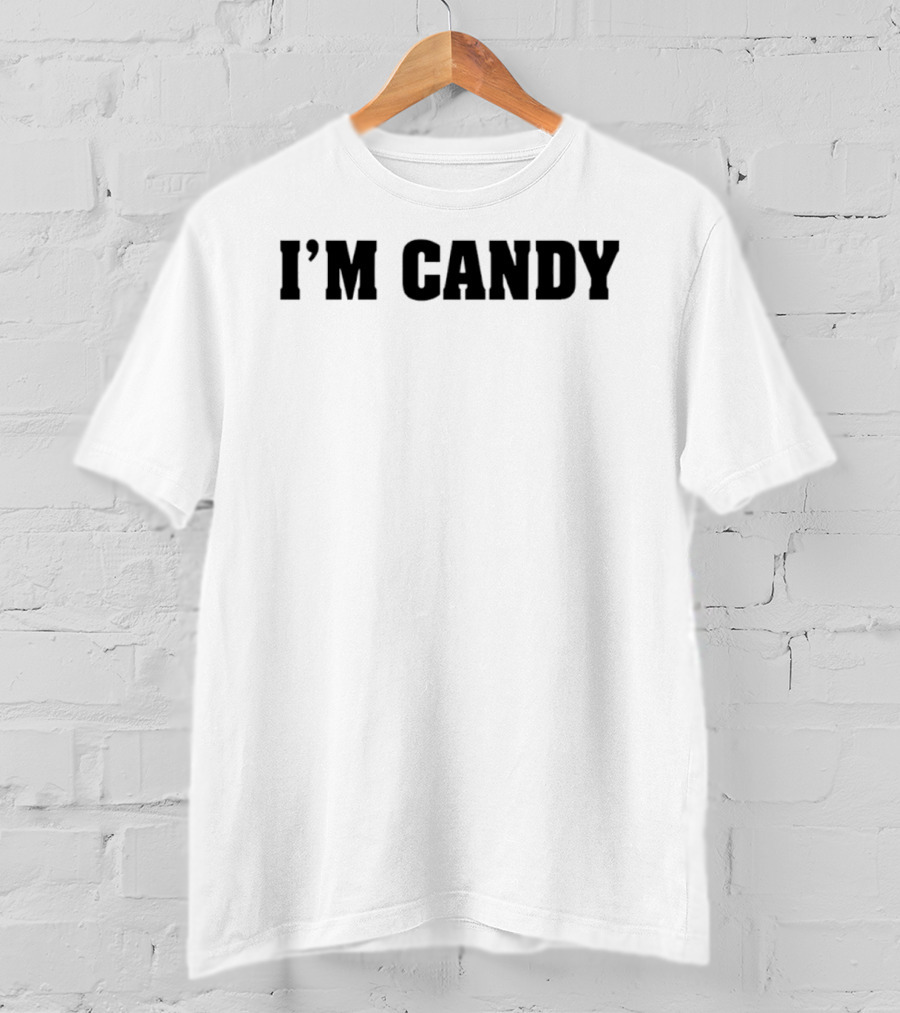I'm Candy Bold Statement Top Fun Phrase T-Shirt
