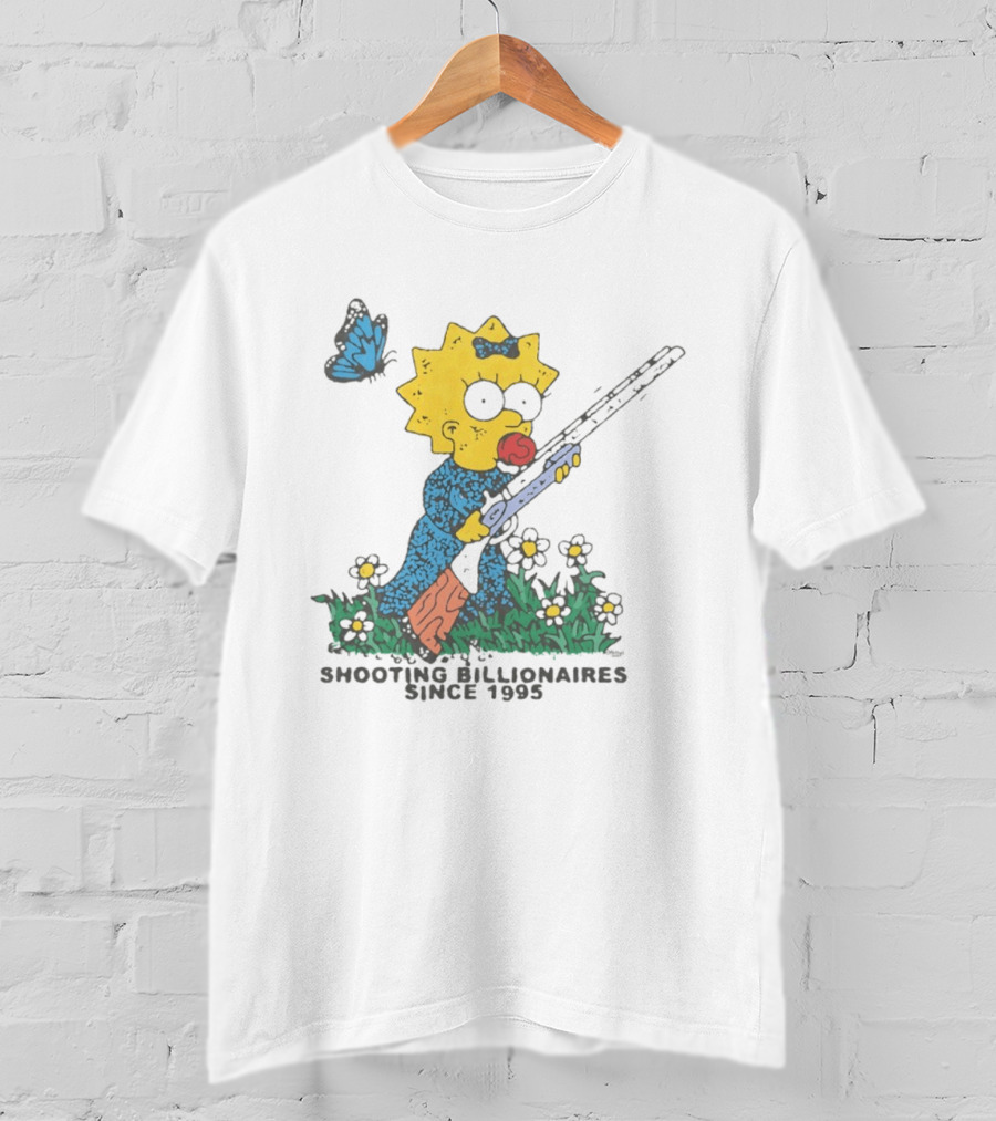 Maggie Simpson Shooting Billionaires Butterfly And Flowers Since 1995 T-Shirt