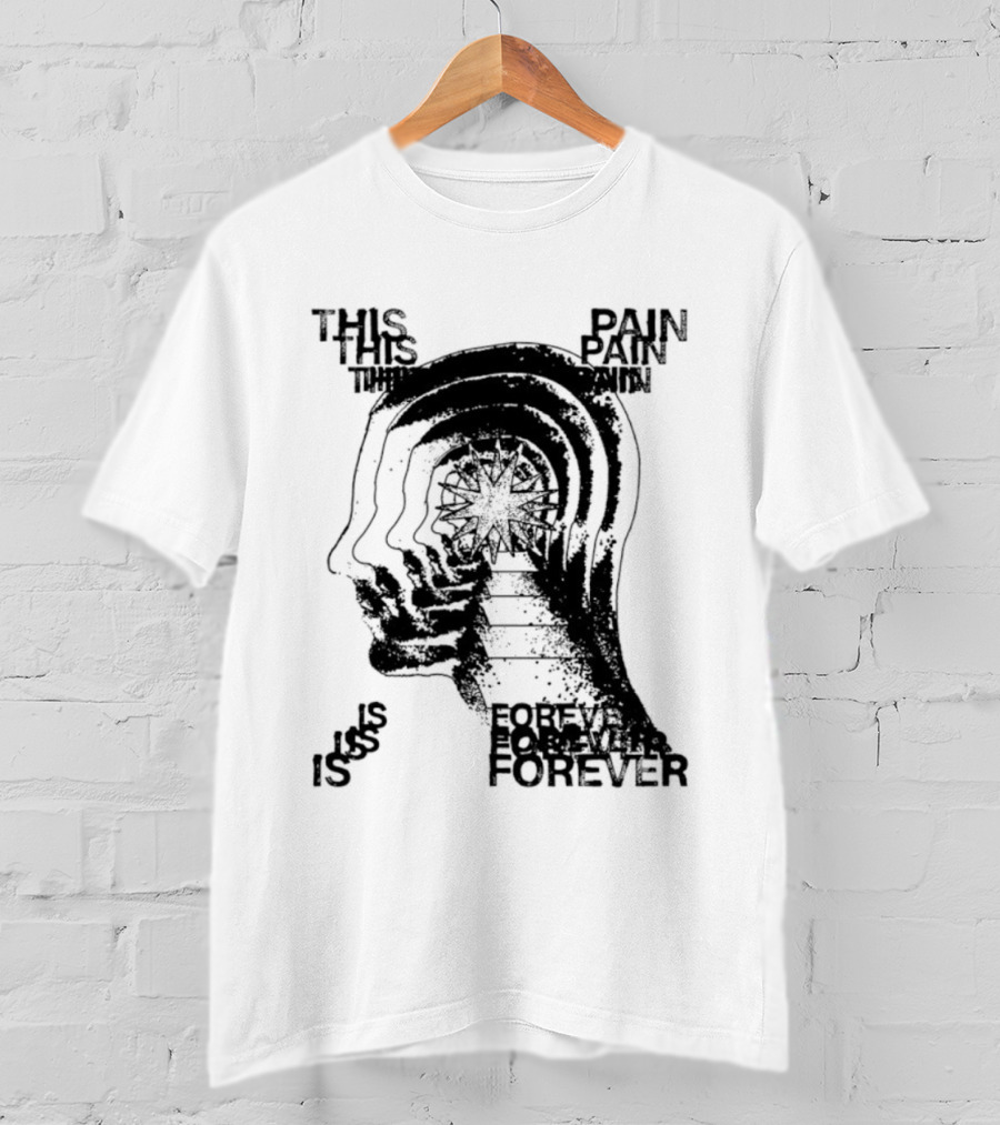 This Pain Is Forever Existential Surreal Trippy Psychedelic Head T-Shirt