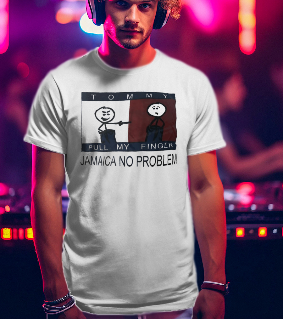Tommy Pull My Finger Jamaica No Problem Stick Figure Comedy T-Shirt