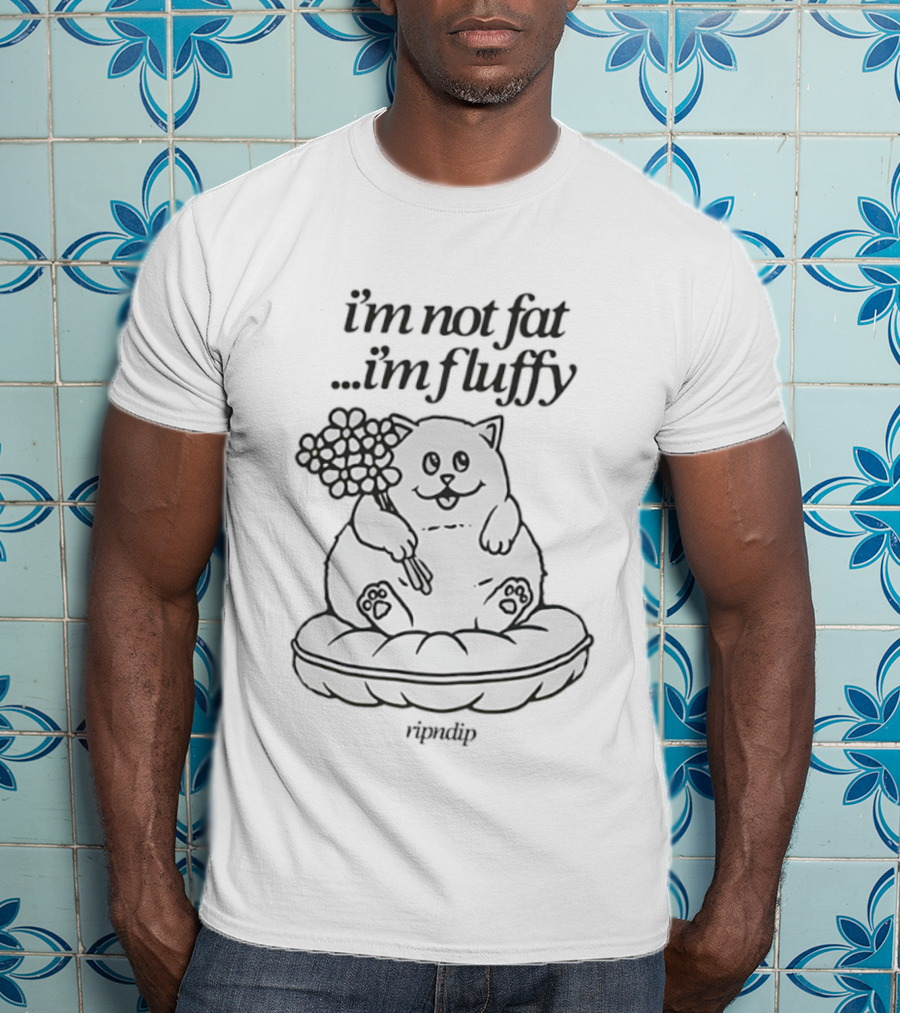 Ripndip I'm Not Fat I'm Fluffy Funny Cat T-Shirt