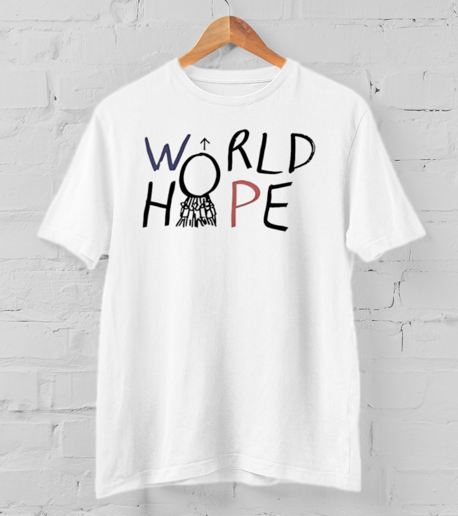 World Hope Inspirational Positive Message With Hand Drawn Arrow And Circle T-Shirt