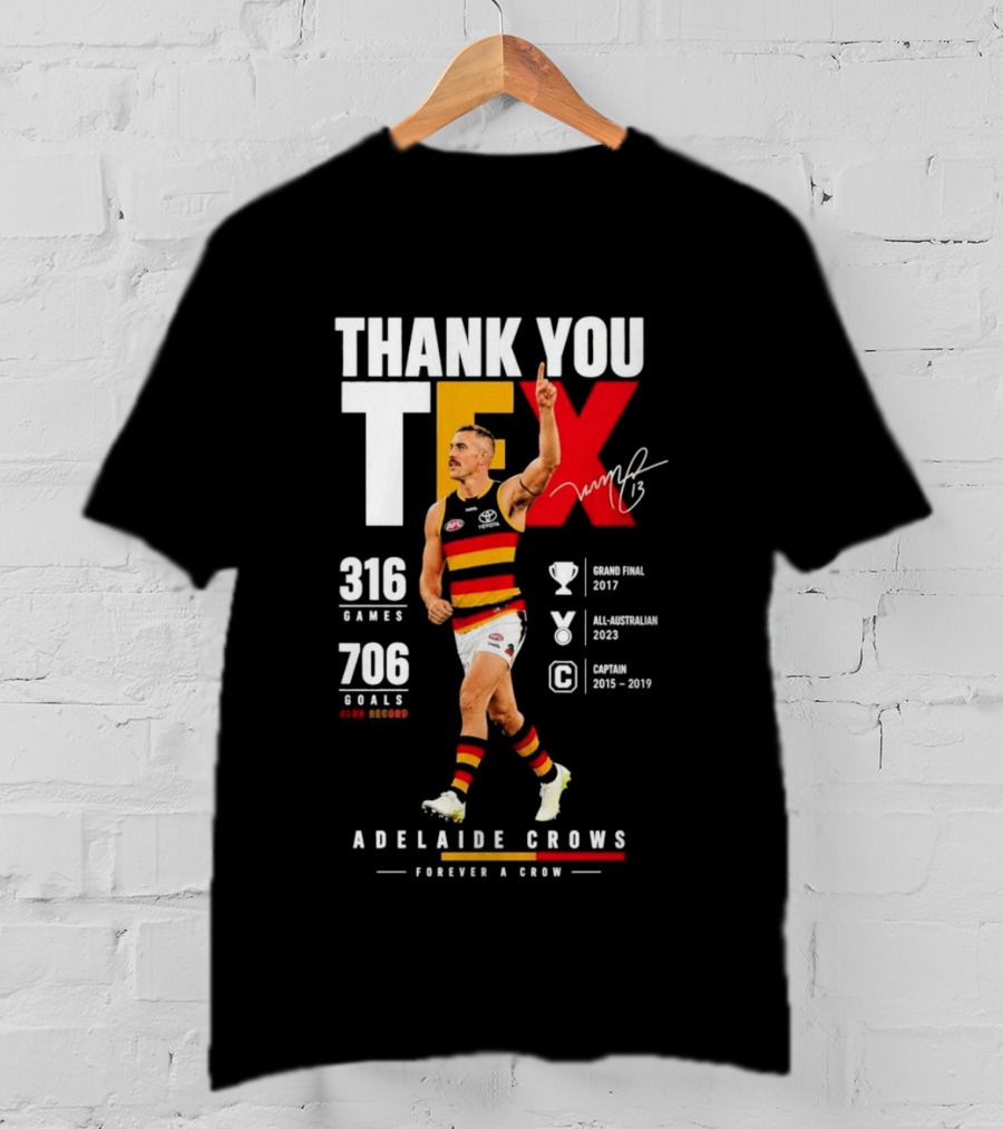 Adelaide Crows Thank You Tex 316 Games 706 Goals Forever A Crow T-Shirt