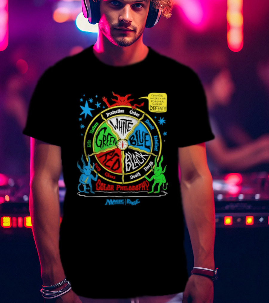 Magic The Gathering Color Wheel Philosophy Choose Wisely Defeat T-Shirt