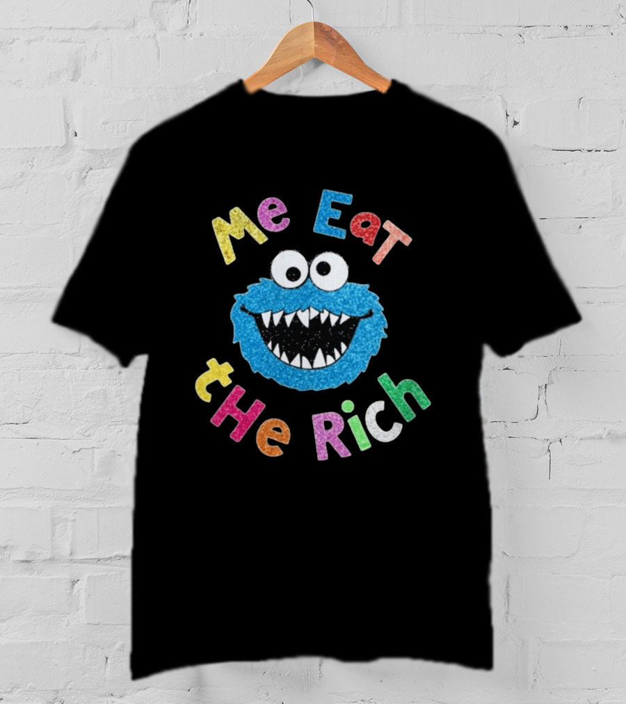 Me Eat The Rich Monster Face Colorful Letters T-Shirt