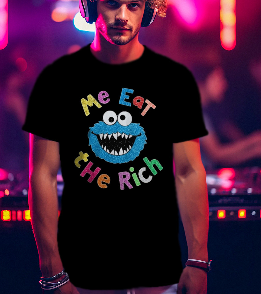 Me Eat The Rich Monster Face Colorful Letters T-Shirt