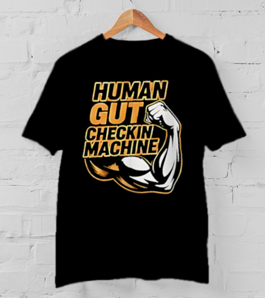 Mike Mondo Human Gut Checkin Machine Fist Flex T-Shirt