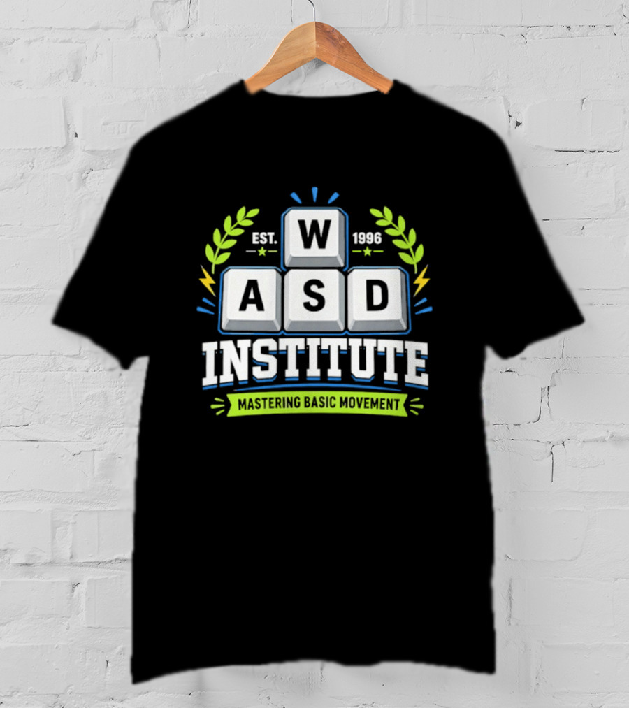WASD Institute Est 1996 Mastering Basic Movement Keyboard Keys T-Shirt